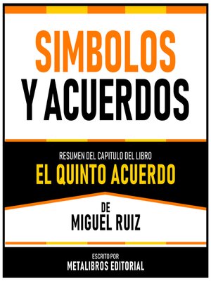 cover image of Simbolos Y Acuerdos--Resumen Del Capitulo Del Libro El Quinto Acuerdo De Miguel Ruiz